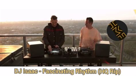 Dj Isaac Fascinating Rhythm Hq Rip Youtube