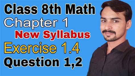 Class 8th Math New Book Chapter 1 Exercise 1 4 Question 1 2 8th