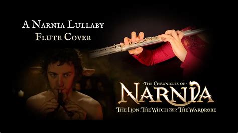 A Narnia Lullaby The Chronicles Of Narnia Flute Cover W Sheet