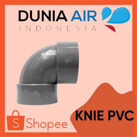 Jual Knee Pvc Inch Knie Pvc Inch Elbow Pvc Inch Shopee