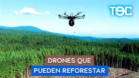 POSITIVITEC DRONES PARA REFORESTAR YouTube