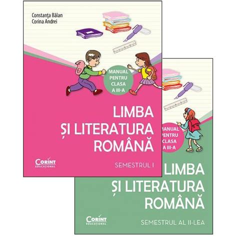 Limba şi literatura română Manual pentru clasa a III a Semestrele I