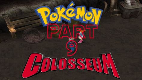 Pokemon Colosseum Part 9 Hurrying To Miror B YouTube