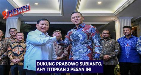 Demokrat Resmi Dukung Prabowo Di Pilpres 2024