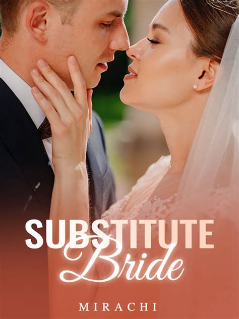 How To Read Substitute Bride Novel Completed Step By Step Btmbeta