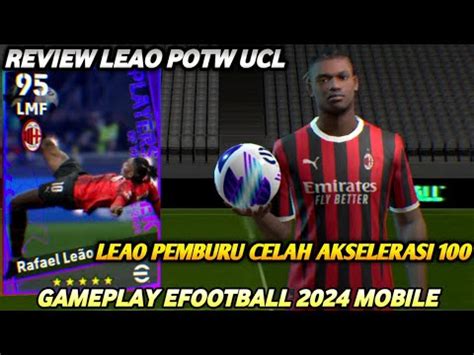 Akselerasi Review Rafael Leao Max Rating Potw Ucl Pemburu Celah