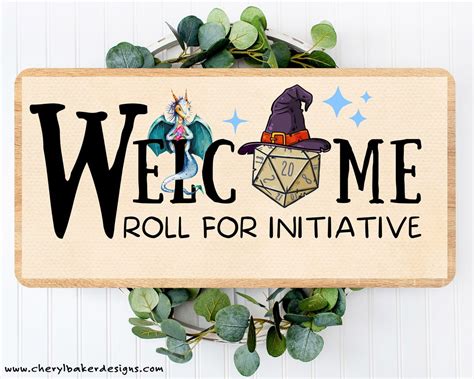 Welcome Roll For Initiative Sign Dungeons N Dragons Roll Initiative