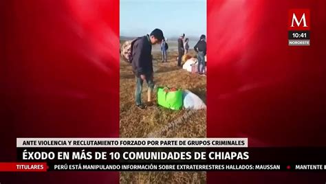 Habitantes De Comunidades De Chiapas Denuncian Desplazamiento