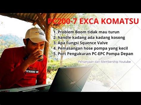 PC200 7 BOOM TIDAK MAU TURUN HANDLE KADANG ADA KADANG KOSONG APA ITU