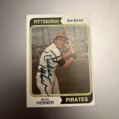 RICH HEBNER 1974 TOPPS AUTOGRAPHED SIGNED AUTO BASEBALL CARD EBay