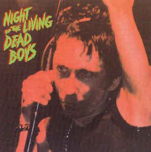 Dead Boys* - Night Of The Living Dead Boys (1999, CD) | Discogs