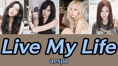 Live My Life Aespa かなるび・日本語訳 Youtube