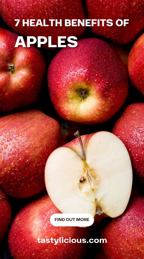 7 HEALTH BENEFITS OF APPLES Tastylicious Apple Health Benefits