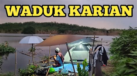 Camp Fishing Ep Berasa Jadi Tumbal Masuk Ke Spot Terlarang Waduk