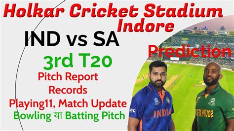 Indore Stadium Pitch Report Holkar Cricket Stadium Pitch Report Ind