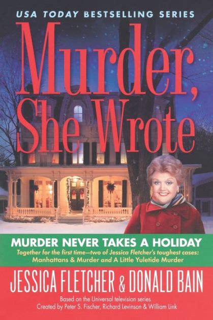 Murder, She Wrote: Murder Never Takes a Holiday by Jessica Fletcher ...