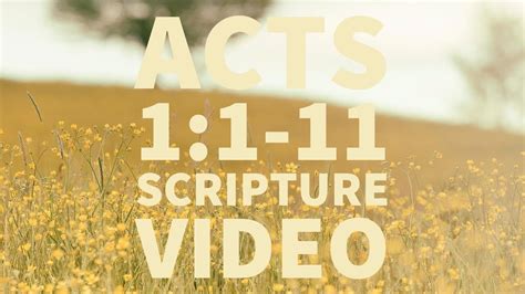 Acts 1 1 11 Scripture Video Youtube