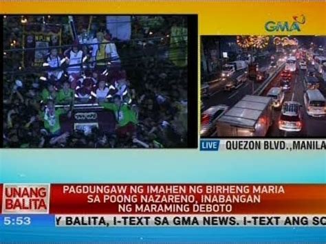 Pagdungaw Ng Imahen Ng Birheng Maria Sa Poong Nazareno Inabangan Ng