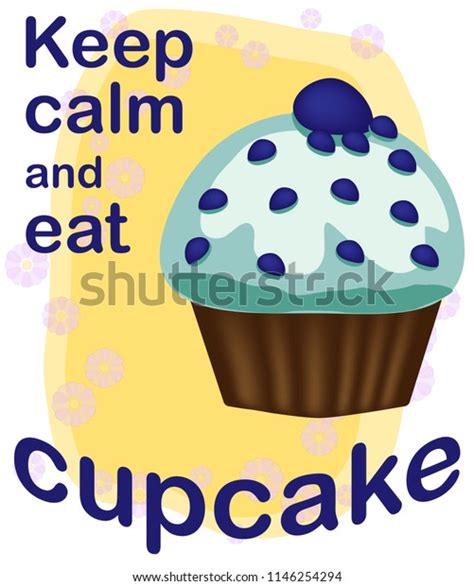 Keep Calm Eat Cupcakes Lettering Cupcake Stock Vector Royalty Free