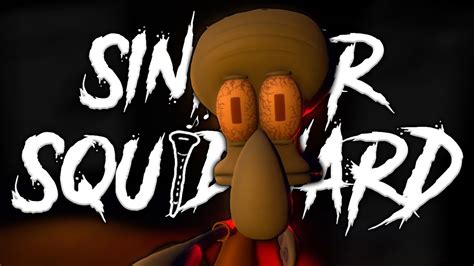 Squidward Has Had Enough Horror Game Sinister Squidward Youtube