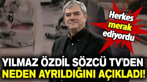 Yılmaz Özdil Sözcü Tvden Neden Ayrıldığını Açıkladı