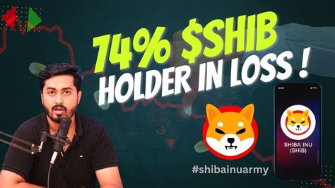 Shiba Inu Latest News Shib Holder Are In Loss Bitcoin