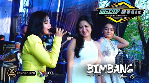 BIMBANG Laila Ayu MONY MUSIC FEAT FARIS AND FREAN DHEHAN PRO