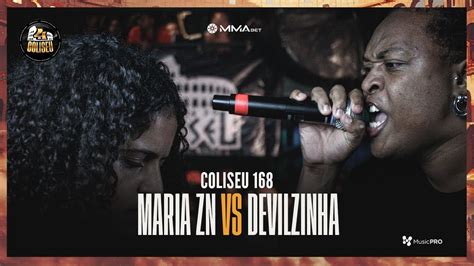 MARIA ZN SP X DEVILZINHA BATALHA DO COLISEU EDIÇÃO 168 YouTube