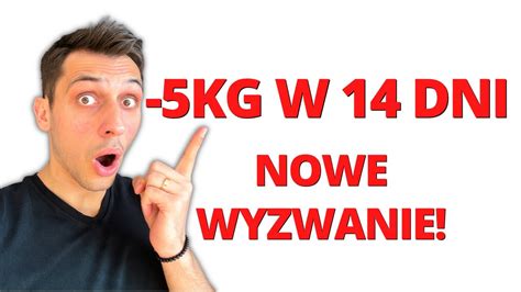 Jak schudnąć 5 kg w 14 dni Nowe wyzwanie YouTube