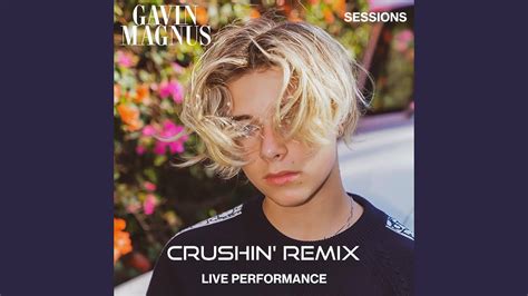 Gavin Magnus Crushin Remix Live Performance Audio Youtube