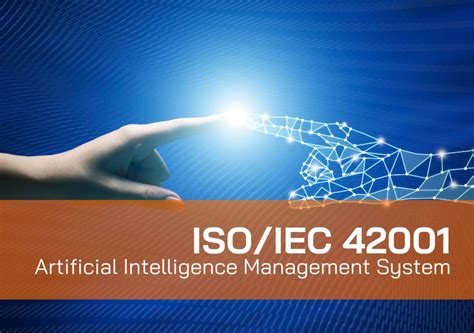 Isoiec 420012023 Artificial Intelligence Ai Management System