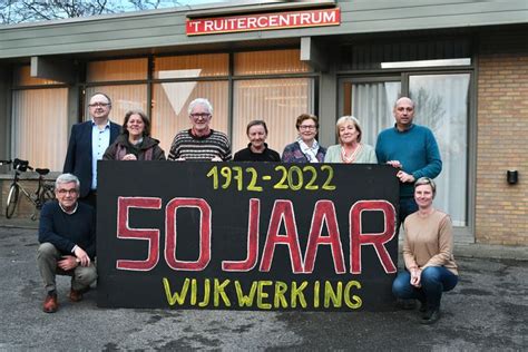 Wijkwerking De Ruiter Viert 50e Verjaardag Het Is Opvallend Dat Van