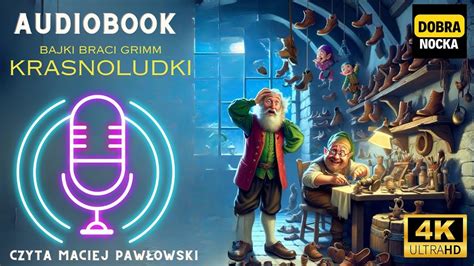 Bajki Braci Grimm O Krasnoludkach Dobranocka Audiobook Audiobajka