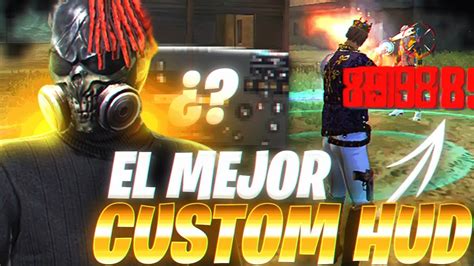 El Mejor Custom Hud A Dedos De Free Fire Youtube