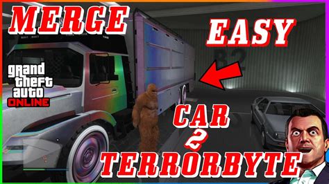 VERY EASY CAR TO TERRORBYTE MERGE GTA 5 ONLINE MAKE A MODDED