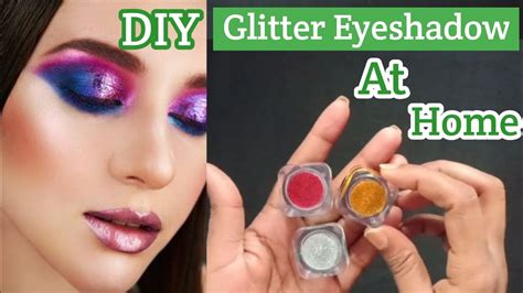 How To Make Glitter Eyeshadow At Home Diy Glitter Eyeshadow At Home