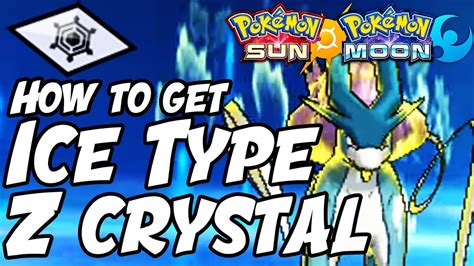 How To Get Ice Type Z Crystal Location Pok Mon Sun And Moon Icium Z