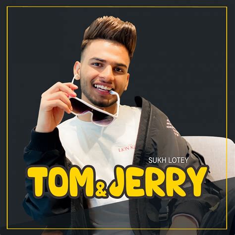 Tom And Jerry Single By Sukh Lotey On Apple Music