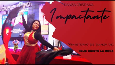 IMPACTANTE Ministerio Celeste Danza Cristiana YouTube