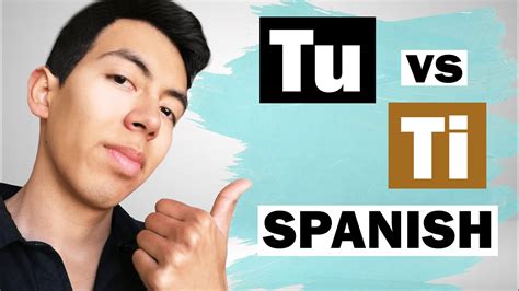 Tu Vs Ti In SPANISH Difference Between Tu And Ti In Spanish