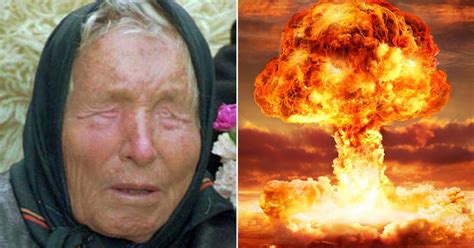 Baba Vanga S Terrifying Nuclear Superpower Prediction As Global