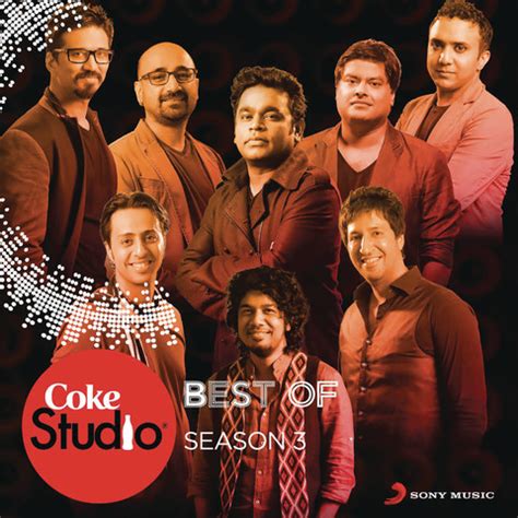 Best of Coke Studio India Season 3 Songs Download: Best of Coke Studio India Season 3 MP3 ...