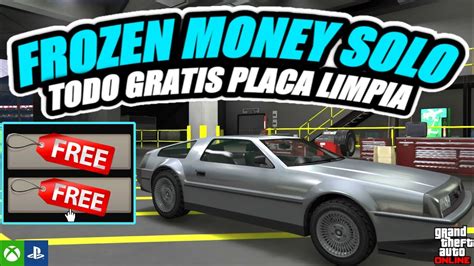 FROZEN MONEY COMPRAR TODOS COCHES GRATIS Y PLACAS LIMPIAS SOLO SIN