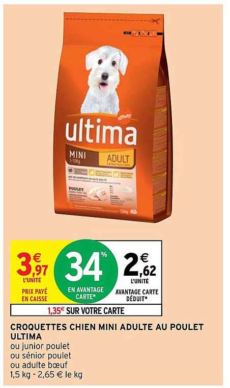 Promo Croquettes Chien Mini Adulte Au Poulet Ultima Chez Intermarch