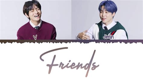 Bts Jimin V 방탄소년단 Friends Lyrics Hanromeng Youtube