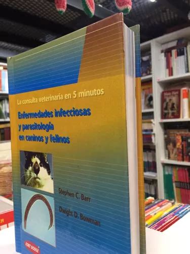 Enfermedades Infecciosas Y Parasitolog A En Caninos Y Felino En Venta