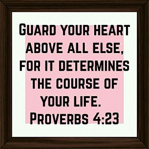 Guarding Your Heart Guard Your Heart Proverbs 4 Proverbs 4 23