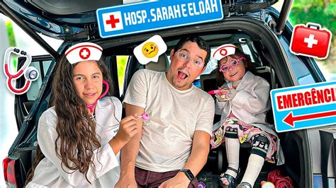 SARAH E ELOAH TRANSFORMARAM O CARRO EM UM HOSPITAL Sarah de Araújo