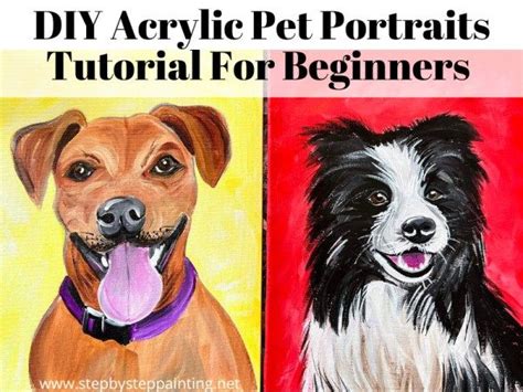 Pet Portraits How To Paint Your Pet Online Acrylic Tutorial Paint