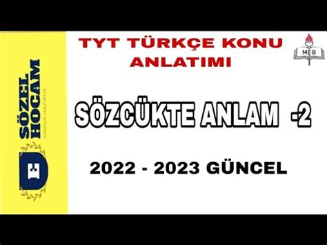 SÖZCÜKTE ANLAM 2 TYT TÜRKÇE KONU ANLATIMI GÜNCEL 2022 2023 FULL